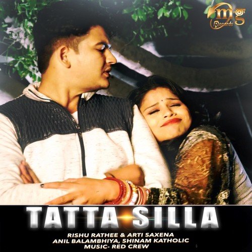 Tatta Silla by Anil Balambhiya, Shinam Katholic, Rishu Rathee, Arti Saxena - Download on PagalFree