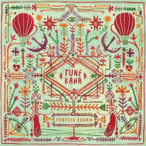 Tune Kaha by Prateek Kuhad - Download on PagalFree