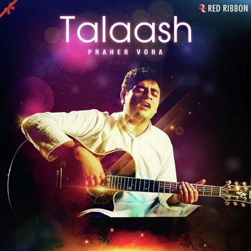 Talaash by Praher Vora - Download on PagalFree