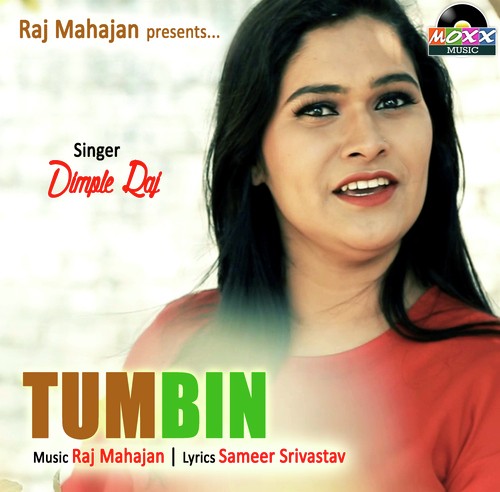Tum Bin by Dimple Raj - Download on PagalFree