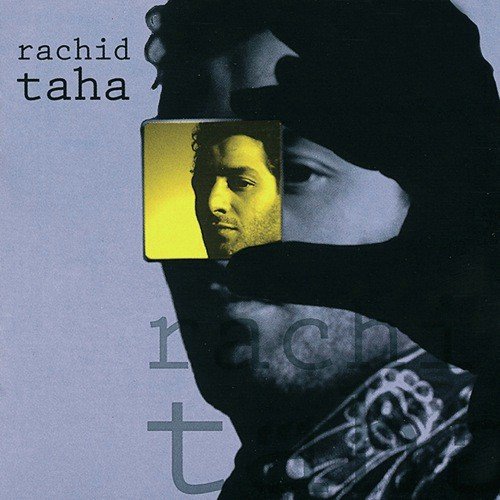 Laisse Moi (, Album Version) by Rachid Taha - Download on PagalFree
