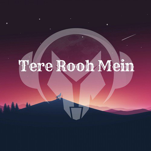 Tere Rooh Mein by Nikhilesh Garnepudy - Download on PagalFree