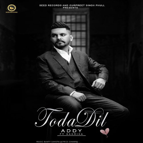 Toda Dil by Addy - Download on PagalFree