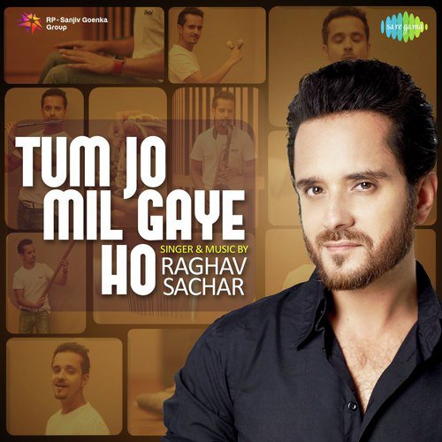Tum Jo Mil Gaye Ho by Raghav Sachar - Download on PagalFree