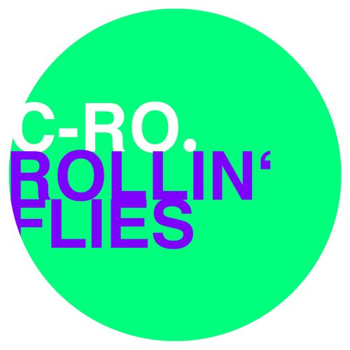 Rollin Flies by C-Ro - Download on PagalFree