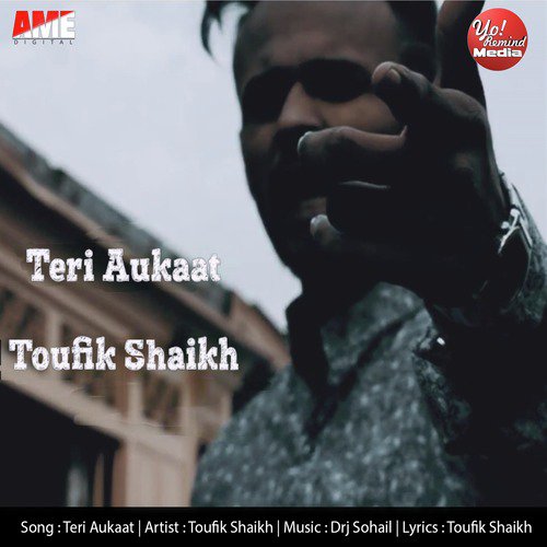 Teri Aukaat by Toufik Shaikh - Download on PagalFree