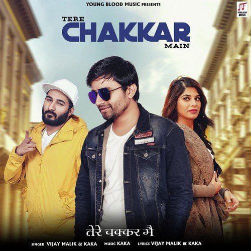 Tere Chakkar Main by Vijay Malik, Kak - Download on PagalFree