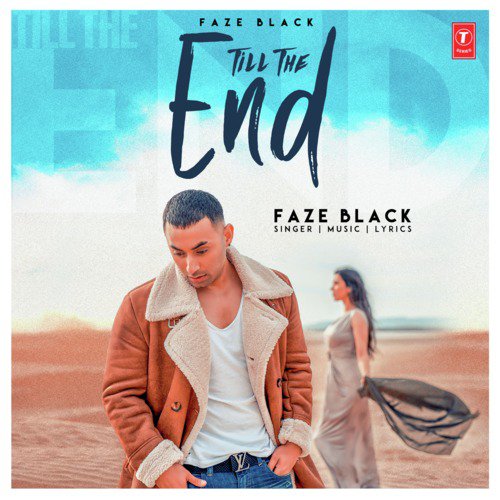 Till The End by Faze Black - Download on PagalFree