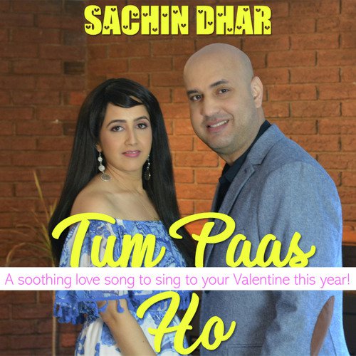 Tum Paas Ho by SACHIN DHAR - Download on PagalFree