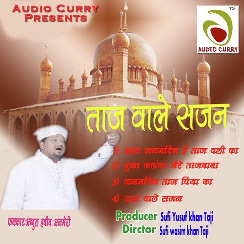 Janaamdin Taj Piya Ka by Abdul Habib Ajmeri - Download on PagalFree