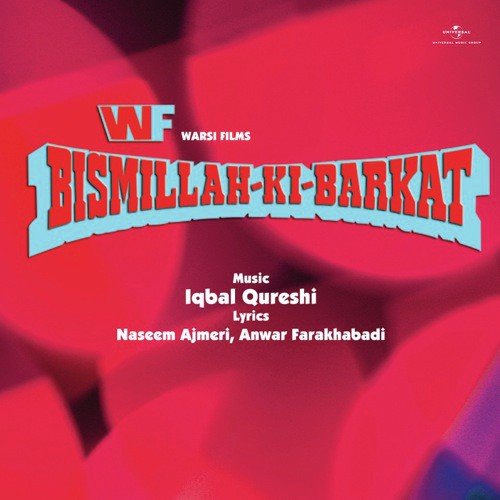 Yeh Bismillah Ki Barkat Hai (Bismillah Ki Barkat  Soundtrack Version) by Various Artists - Download on PagalFree