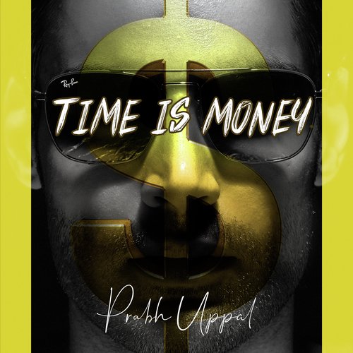 Time is Money by Prabh Uppal - Download on PagalFree