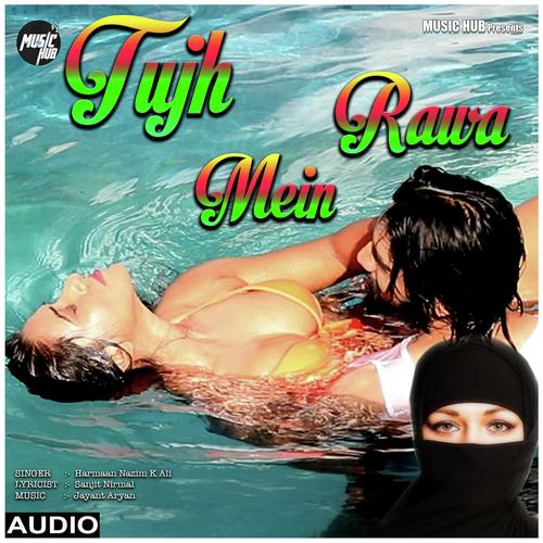 Tujh Mein Rawa by Harmaan Nazim K Ali - Download on PagalFree