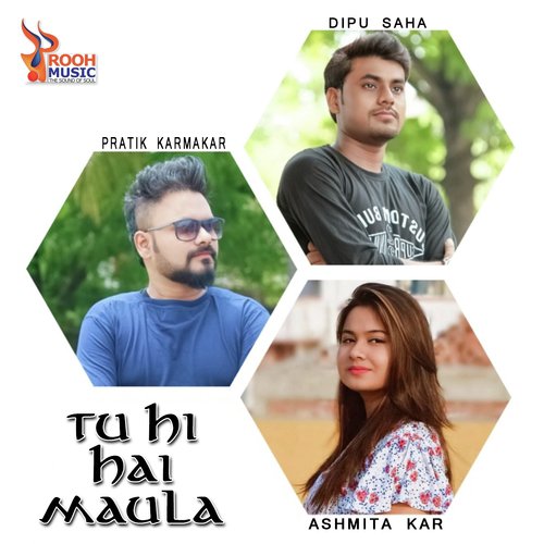 Tu Hi Hai Maula (Unplugged) by Pratik Karmakar, Ashmita Kar, Dipu Saha - Download on PagalFree