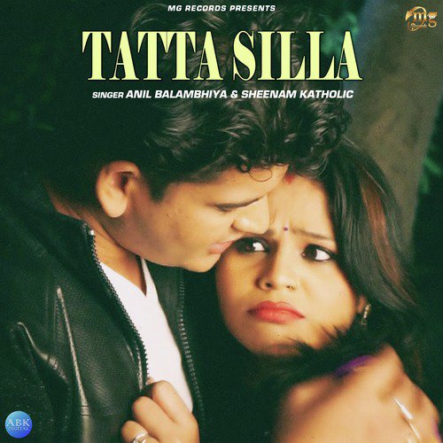 Tatta Silla by Sheenam Katholic, Anil Balambhiya - Download on PagalFree