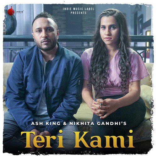 Teri Kami by Ash King, Nikhita Gandhi - Download on PagalFree