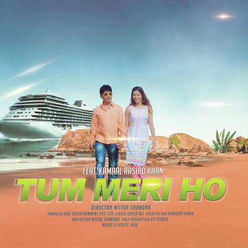 Tum Meri Ho by Javed Ali, Kamaal Rashid Khan - Download on PagalFree