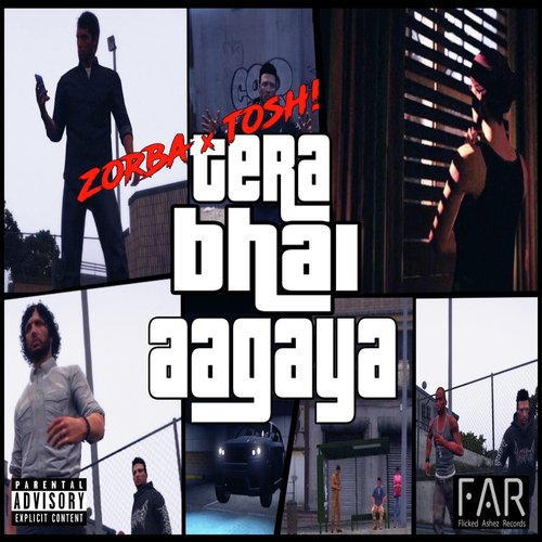 Tera Bhai Aagaya by Zorba, Tosh - Download on PagalFree