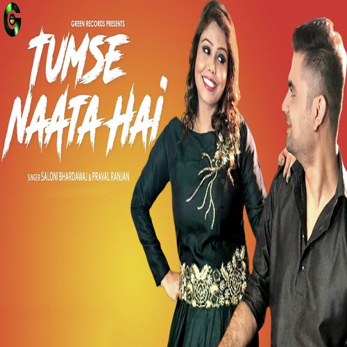 Tumse Naata Hai by Saloni Bhardwaj, Praval Ranjan - Download on PagalFree