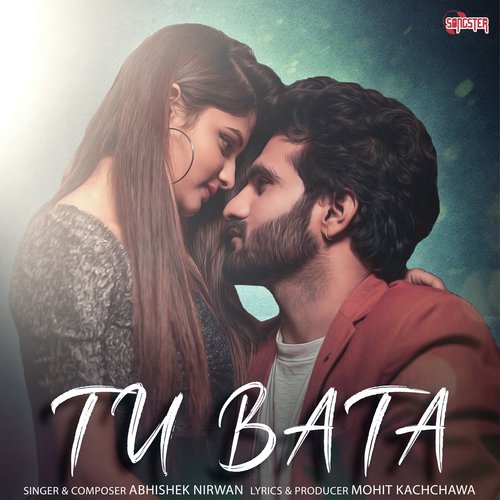 Tu Bata by Abhishek Nirwan - Download on PagalFree