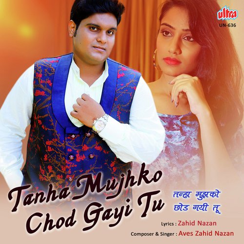 Tanha Mujhko Chod Gayi Tu by Aves Zahid Nazan - Download on PagalFree