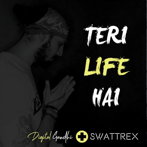 Teri Life Hai by Digital Gandhi - Download on PagalFree