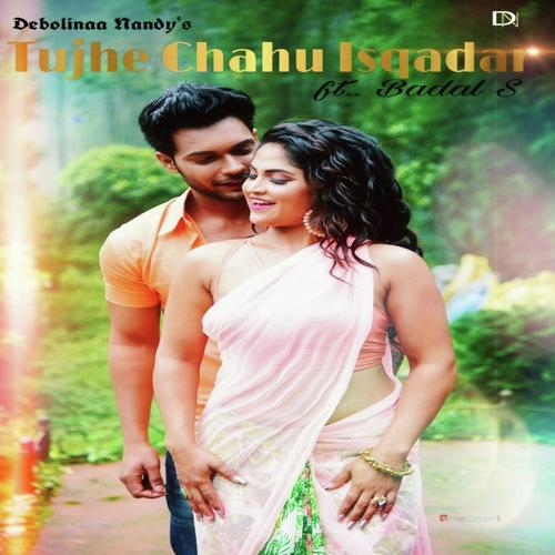 Tujhe Chahu Isqadar by Debolina Nandy - Download on PagalFree