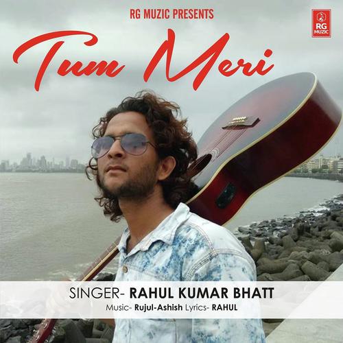 Tum Meri by Rahul Kumar Bhatt - Download on PagalFree