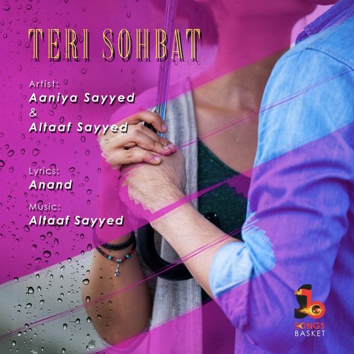 Teri Sohbat by Aaniya Sayyed, Altaaf Sayyed - Download on PagalFree