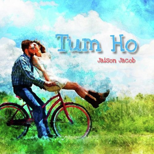 Tum Ho by Jaison Jacob - Download on PagalFree