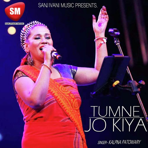 Tumne Jo Kiya (Hindi Love Song) by Kalpana Patowary - Download on PagalFree