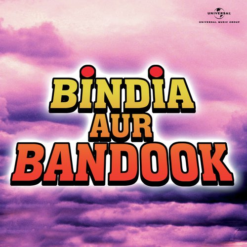 Kela Aane Aane (Bindia Aur Bandook  Soundtrack Version) by Various Artists - Download on PagalFree