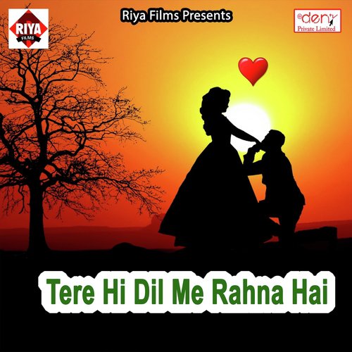Tere Hi Dil Me Rahna Hai by Various Artists - Download on PagalFree