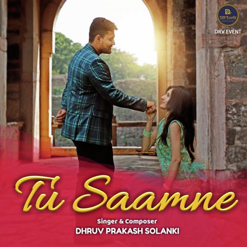 Tu Saamne by Dhruv Prakash Solanki - Download on PagalFree