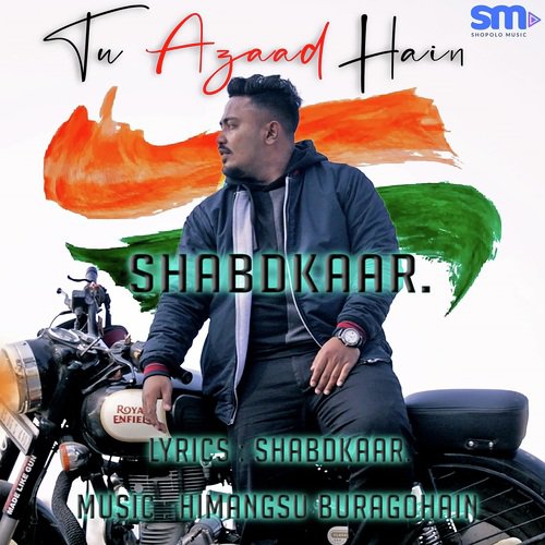 Tu Azaad Hain by Shabdkaar - Download on PagalFree