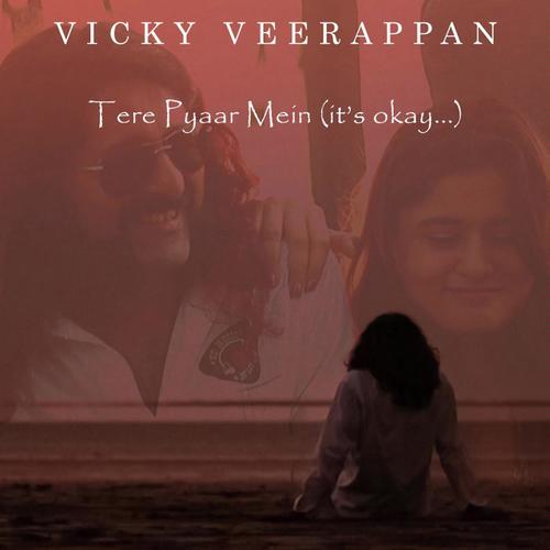 Tere Pyar Mein (Its Ok) by Vicky Veerappan - Download on PagalFree