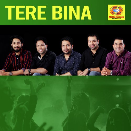 Tere Bina by 4 MUSICS - Download on PagalFree