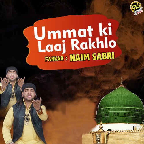 Ummat Ki Laaj Rakhlo by Naim Sabri - Download on PagalFree