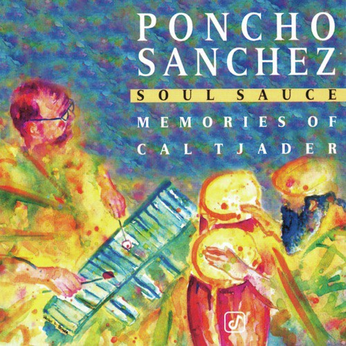 Soul Sauce (Guachi Guara) (Album Version) by Poncho Sanchez - Download on PagalFree