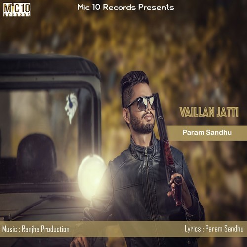 Vaillan Jatti by Param Sandhu - Download on PagalFree