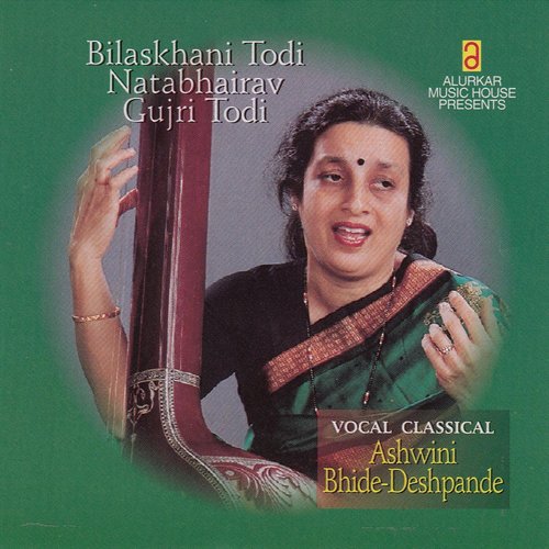 Gujri Todi by Ashwini Bhide-Deshpande - Download on PagalFree