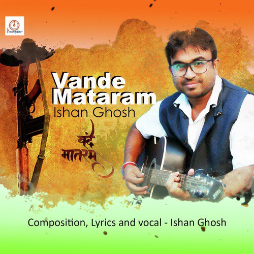 Vande Mataram by Ishan Ghosh - Download on PagalFree
