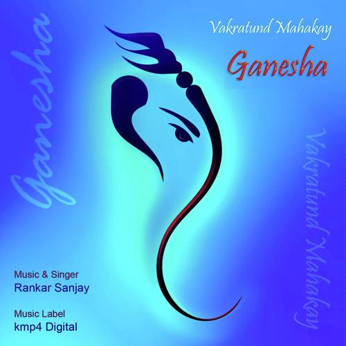 Vakratund Mahakay by Rankar Sanjay - Download on PagalFree