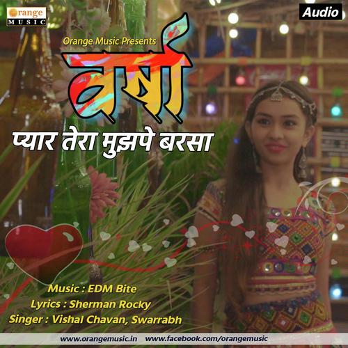 Varsha by Vishal Chauhan, Swarrabh, Swarrabh - Download on PagalFree