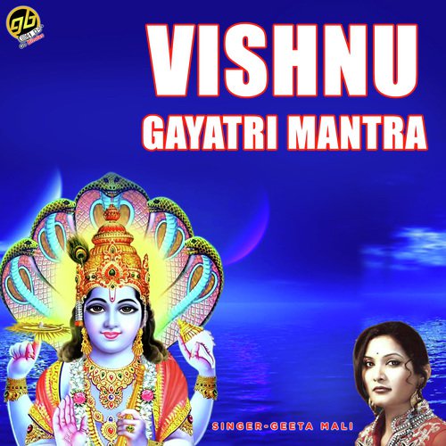 Vishnu Gayati Mantra by Geeta Mali - Download on PagalFree