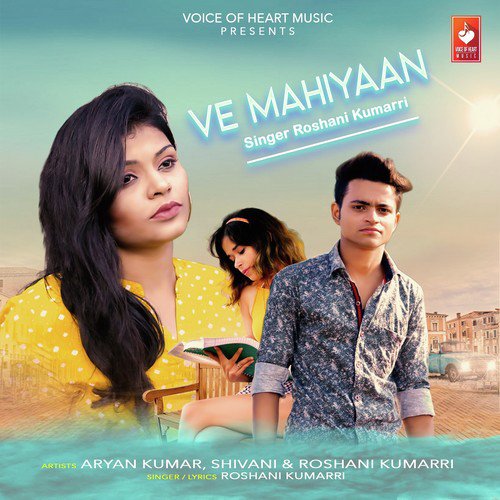 Ve Mahiyaan by Roshani Kumarri - Download on PagalFree