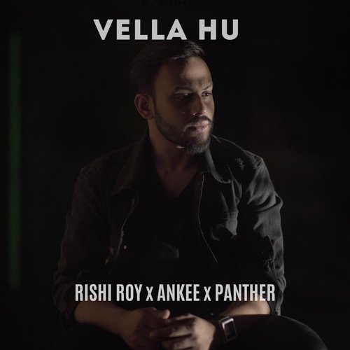 Vella Hun by Rishi Roy - Download on PagalFree