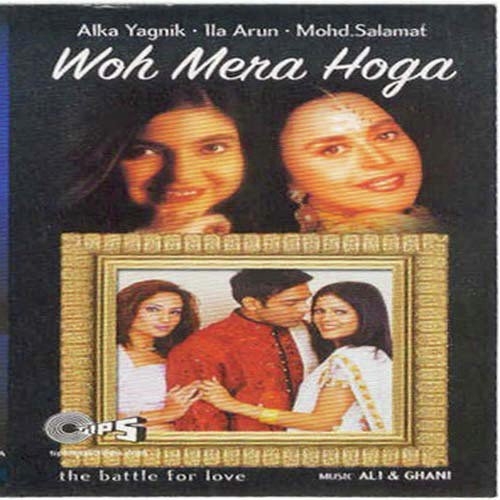 Woh Mera Hoga by Ghani Mohammad, Ali, Mohammad Salamat - Download on PagalFree