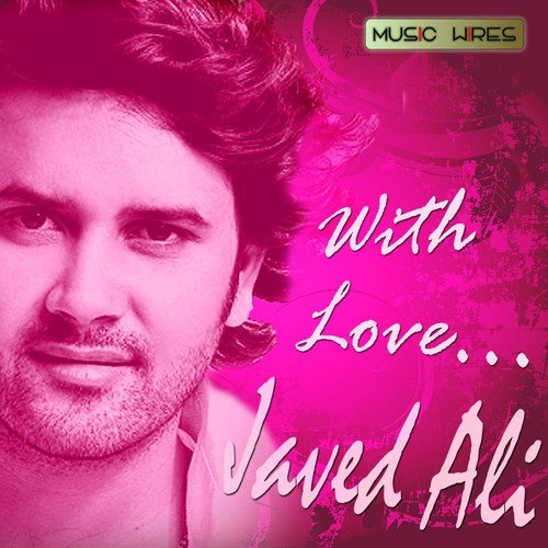 Aa Sun Jara by Javed Ali - Download on PagalFree