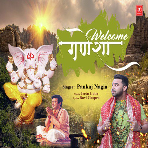Welcome Ganesha by Pankaj Nagia - Download on PagalFree